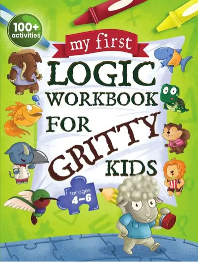 My First Logic Workbook for Gritty Kids